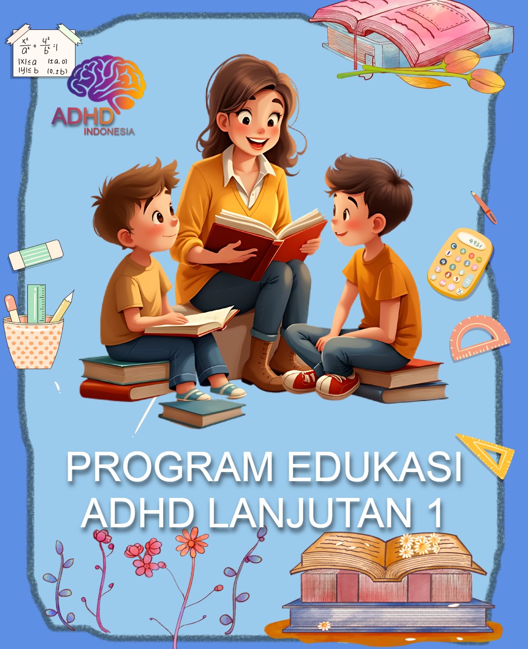 Program ADHD Indonesia Kabupaten Tojo Una-Una Edukasi Lanjutan Tahap 1 untuk Orang Tua
