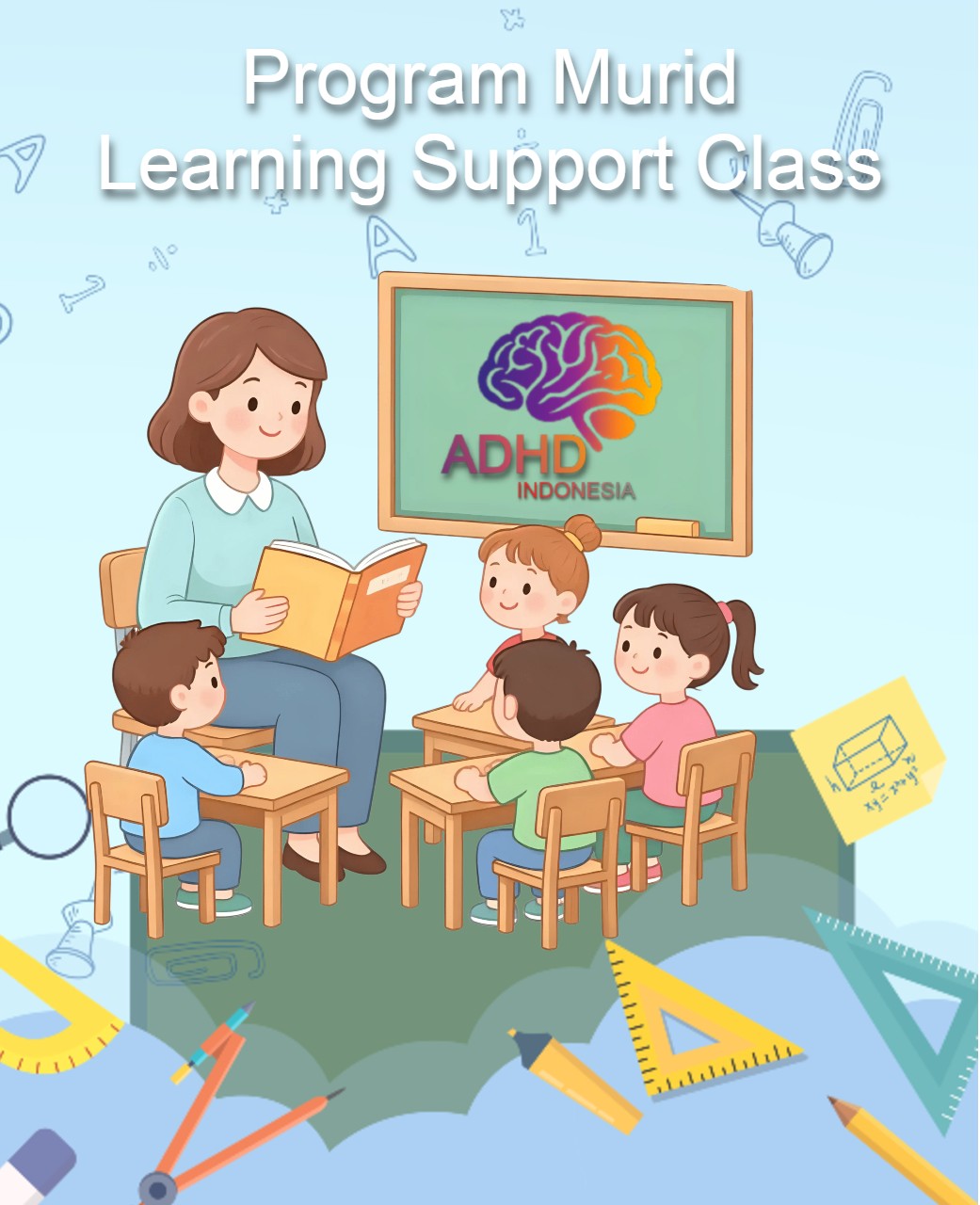 Program ADHD Indonesia Kabupaten Tojo Una-Una Kelas Pendampingan Belajar (Learning Support Class)